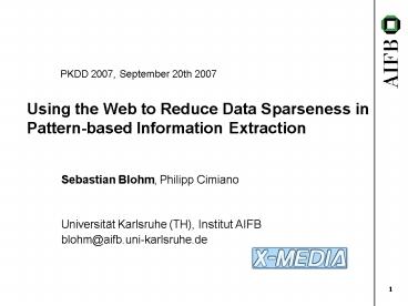 Using the Web to Reduce Data Sparseness in Patternbased Information Extraction