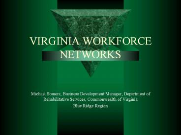 VIRGINIA WORKFORCE NETWORKS