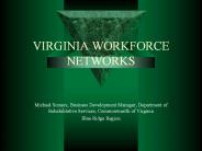 VIRGINIA WORKFORCE NETWORKS
