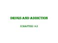 Drugs and Addiction PowerPoint PPT Presentation