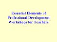 Essential Elements of Professional Development Workshops for Teachers PowerPoint PPT Presentation