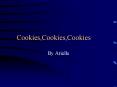 Cookies,Cookies,Cookies PowerPoint PPT Presentation