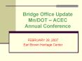 Bridge Office Update MnDOT ACEC Annual Conference PowerPoint PPT Presentation
