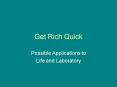 Get Rich Quick PowerPoint PPT Presentation