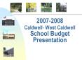 20072008 Caldwell West Caldwell School Budget Presentation PowerPoint PPT Presentation