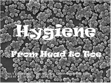 Hygiene
