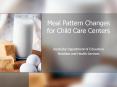 Meal Pattern Changes for Child Care Centers PowerPoint PPT Presentation