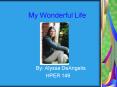 My Wonderful Life PowerPoint PPT Presentation