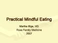 Practical Mindful Eating PowerPoint PPT Presentation