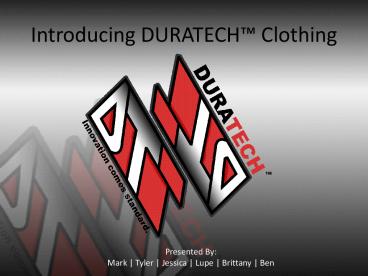 Introducing DURATECH Clothing