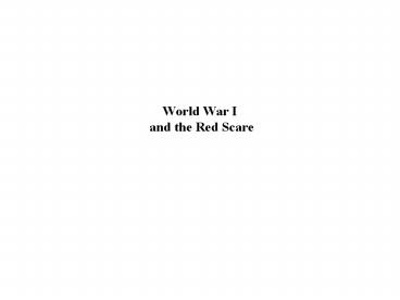 World War I and the Red Scare