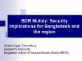 BDR Mutiny: Security implications for Bangladesh and the region PowerPoint PPT Presentation