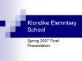 Klondike Elemntary School PowerPoint PPT Presentation