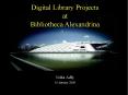 Digital Library Projects at Bibliotheca Alexandrina PowerPoint PPT Presentation