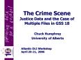 The Crime Scene Justice Data and the Case of Multiple Files in GSS 18 PowerPoint PPT Presentation