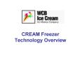 CREAM Freezer PowerPoint PPT Presentation
