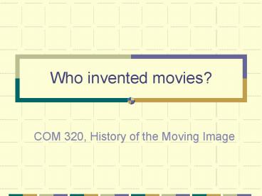 Who invented movies