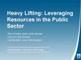 Heavy Lifting: Leveraging Resources in the Public Sector PowerPoint PPT Presentation