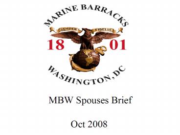 The Oldest Post of the Corps COMMAND BRIEF