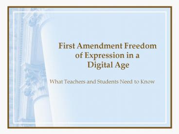 First Amendment Freedom of Expression in a Digital Age
