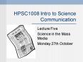 HPSC1008 Intro to Science Communication PowerPoint PPT Presentation