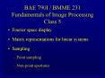 BAE 790I / BMME 231 Fundamentals of Image Processing Class 5 PowerPoint PPT Presentation