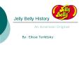 Jelly Belly History PowerPoint PPT Presentation