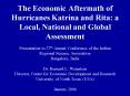 The Economic Aftermath of Hurricanes Katrina and Rita: a Local, National and Global Assessment PowerPoint PPT Presentation