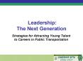 Leadership: The Next Generation PowerPoint PPT Presentation