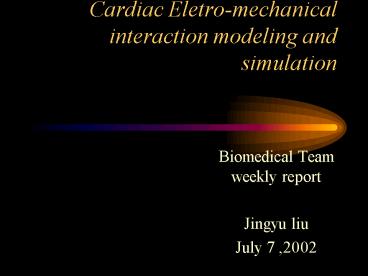 Cardiac Eletromechanical interaction modeling and simulation
