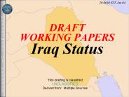 DRAFT WORKING PAPERS Iraq Status