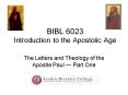 BIBL 6023 Introduction to the Apostolic Age PowerPoint PPT Presentation