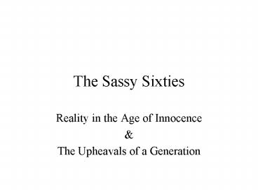 The Sassy Sixties