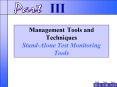 Management Tools and Techniques StandAlone Test Monitoring Tools PowerPoint PPT Presentation