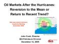 Oil Markets After the Hurricanes: Reversion to the Mean or Return to Recent Trend? PowerPoint PPT Presentation