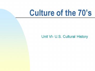 Culture of the 70s