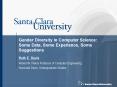 Gender Diversity in Computer Science: Some Data, Some Experience, Some Suggestions PowerPoint PPT Presentation