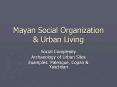 Mayan Social Organization PowerPoint PPT Presentation