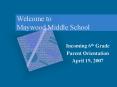 Welcome to Maywood Middle School PowerPoint PPT Presentation