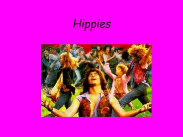 Hippies