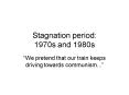 Stagnation period: 1970s and 1980s PowerPoint PPT Presentation