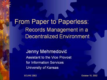 From Paper to Paperless: Records Management in a Decentralized ...