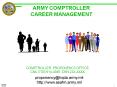 ARMY COMPTROLLER CAREER MANAGEMENT PowerPoint PPT Presentation