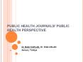 PUBLIC HEALTH JOURNALS' PUBLIC HEALTH PERSPECTIVE PowerPoint PPT Presentation