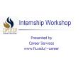 Internship Workshop PowerPoint PPT Presentation