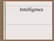 Intelligence