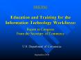 BRIEFING Education and Training for the Information Technology Workforce: Report to Congress From th PowerPoint PPT Presentation