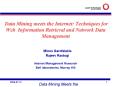 Data Mining meets the Internet: Techniques for Web Information Retrieval and Network Data Management PowerPoint PPT Presentation