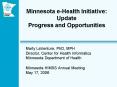 Minnesota eHealth Initiative: Update Progress and Opportunities PowerPoint PPT Presentation