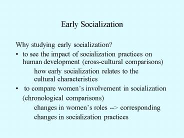 Early Socialization